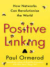 Positive Linking (eBook): How Networks and Nudges Can Revolutionise the World